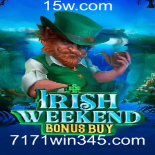 IrishWeekendBonusBuy: Descubra o Encanto e as Regras do Jogo com a Chave para o Sucesso '7171 win'