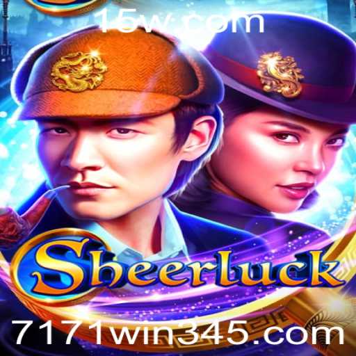 Descubra o Enigmático Jogo Sheerluck e a Estratégia do 7171 Win